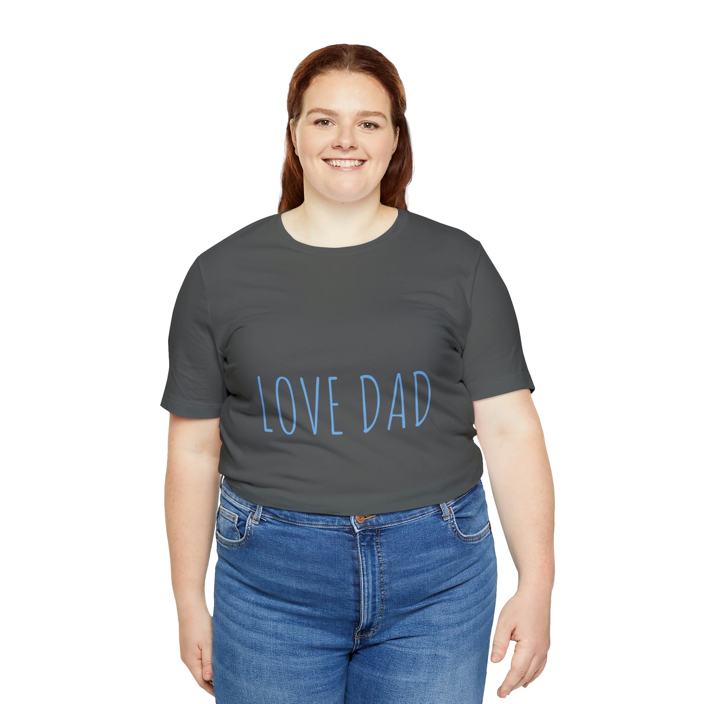 LOVE DAD TEE (Unisex Jersey Short Sleeve Tee)