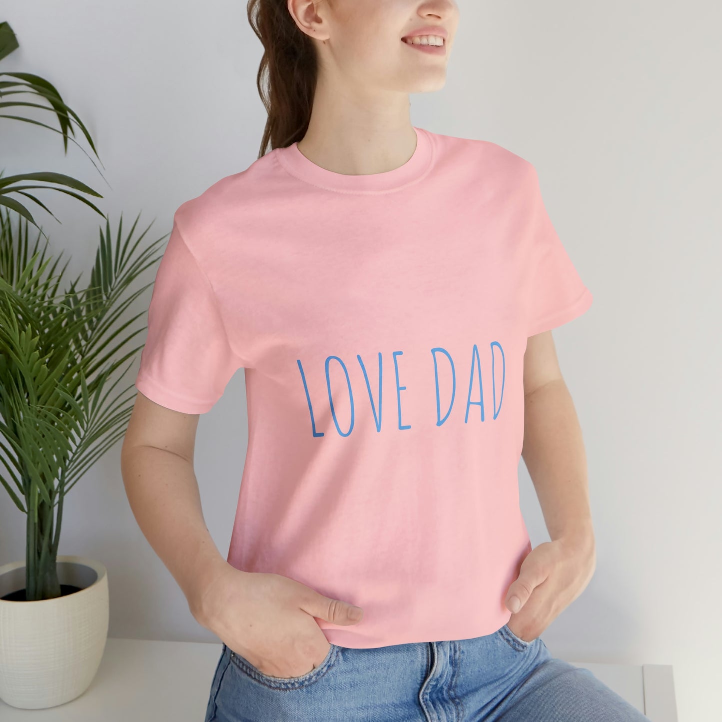 LOVE DAD TEE (Unisex Jersey Short Sleeve Tee)