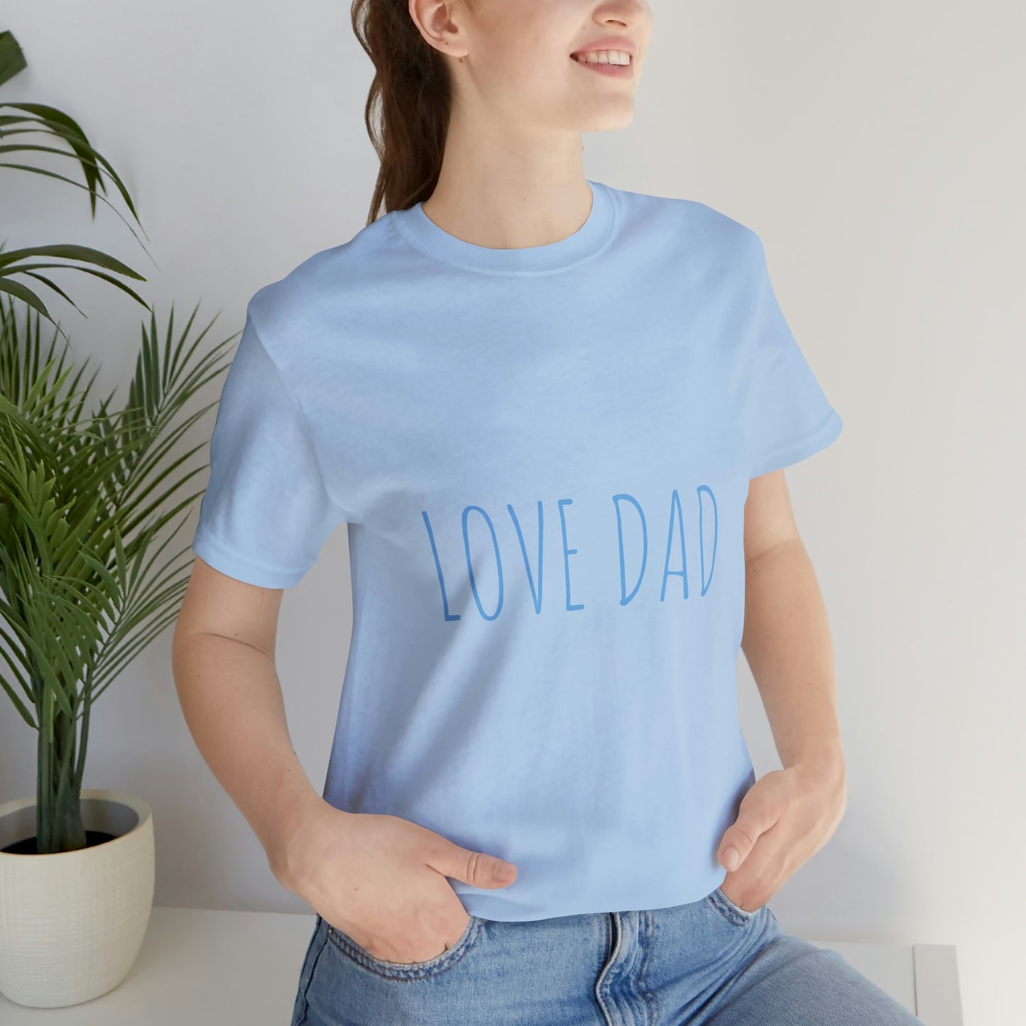 LOVE DAD TEE (Unisex Jersey Short Sleeve Tee)