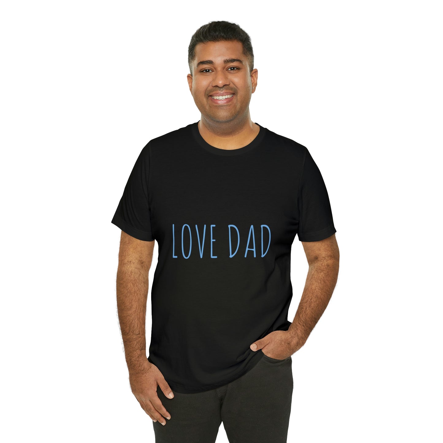 LOVE DAD TEE (Unisex Jersey Short Sleeve Tee)