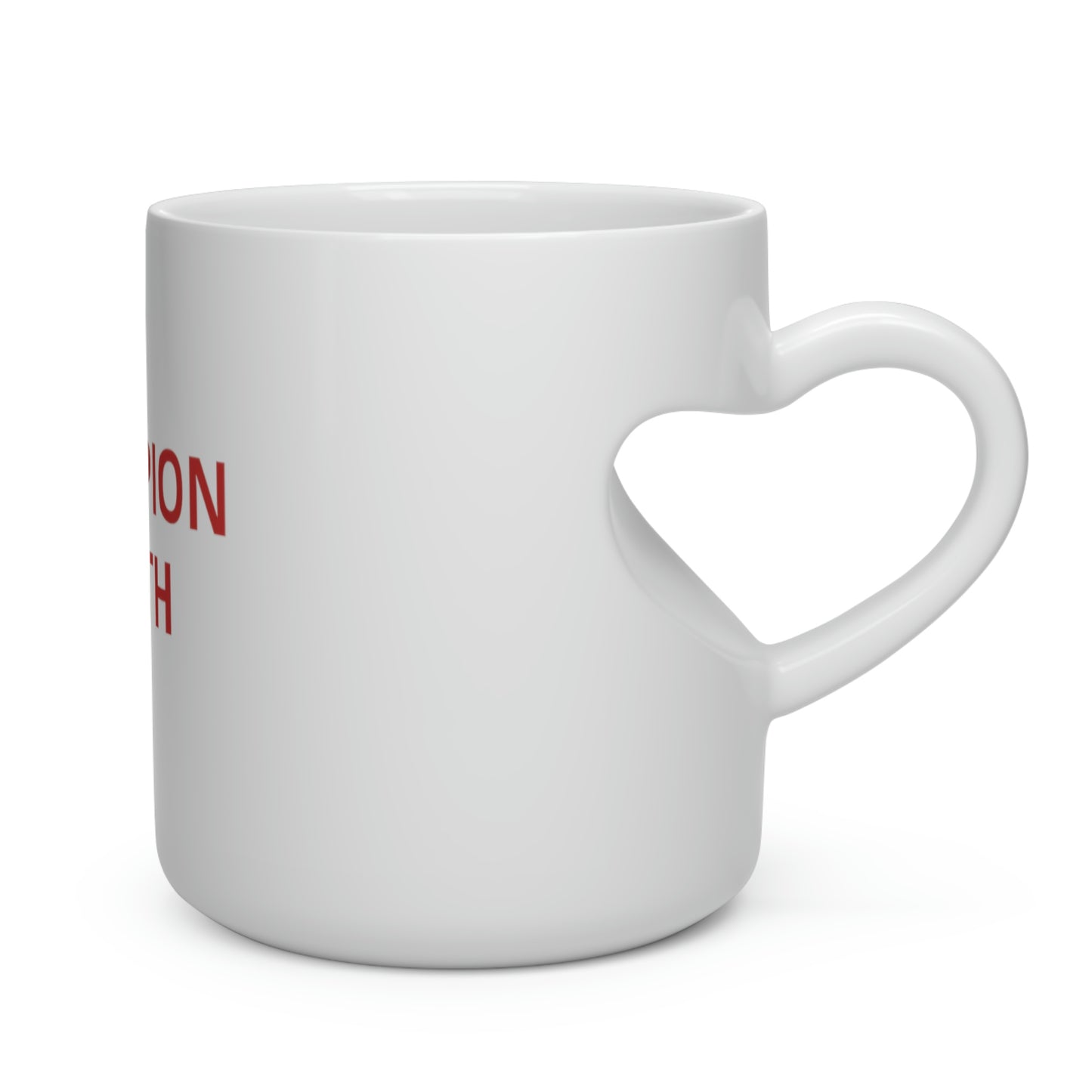 CHAMPION TRUTH MUG (Heart Shape Mug)