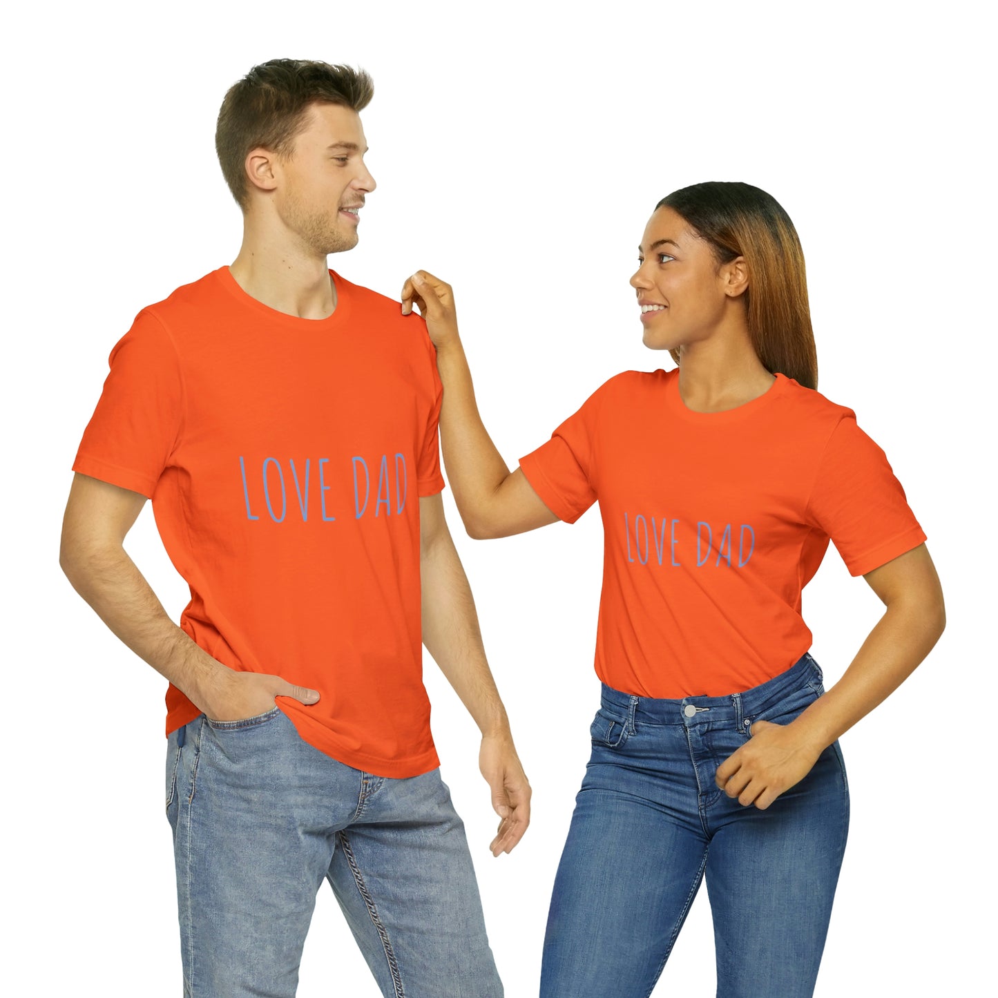 LOVE DAD TEE (Unisex Jersey Short Sleeve Tee)