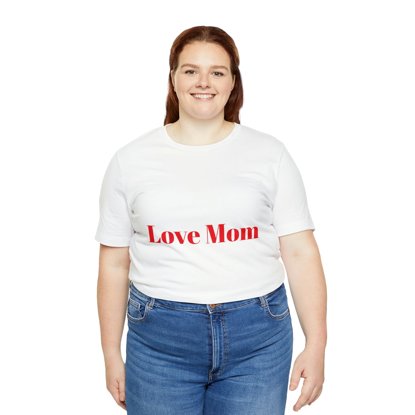 Love Mom Tee (Unisex Jersey Short Sleeve Tee)