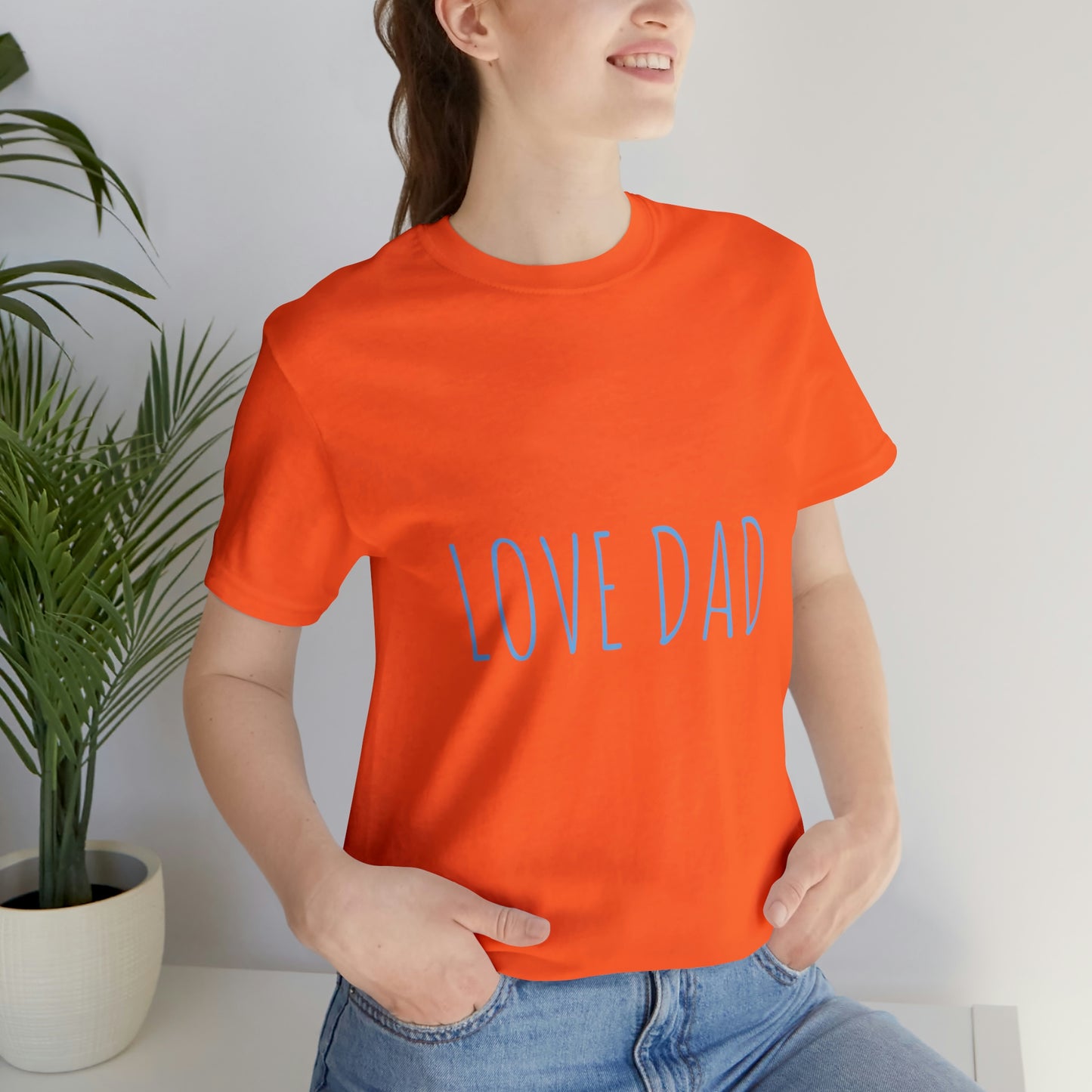 LOVE DAD TEE (Unisex Jersey Short Sleeve Tee)