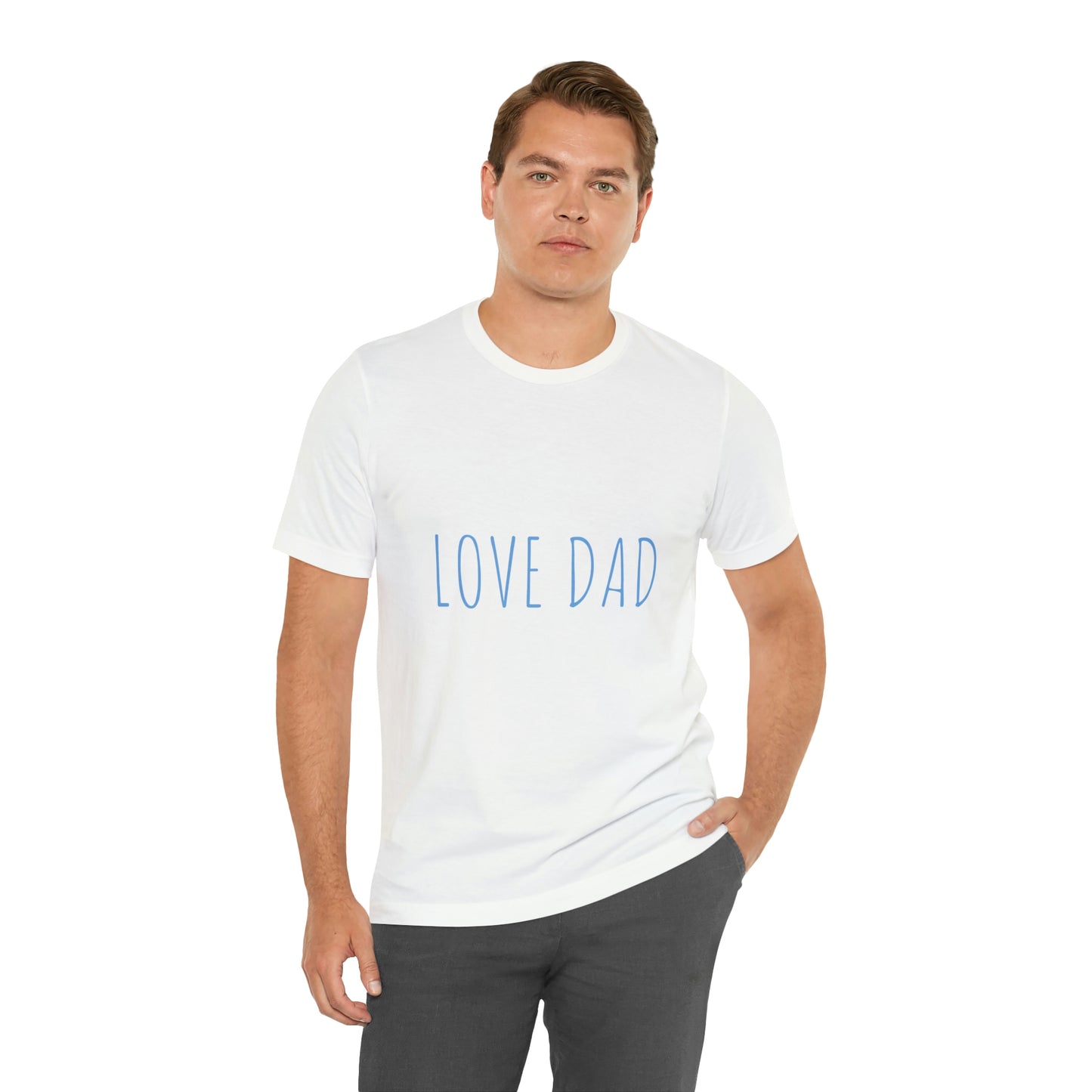 LOVE DAD TEE (Unisex Jersey Short Sleeve Tee)