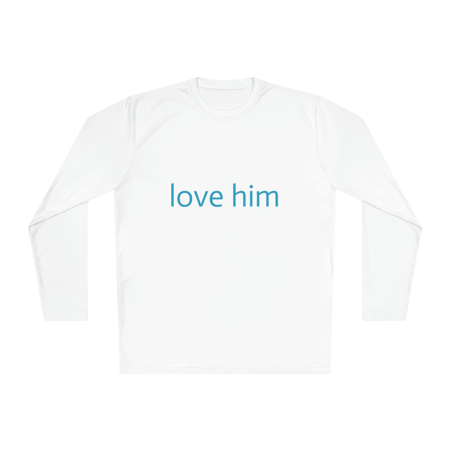 love him (Unisex Lightweight Long Sleeve Tee)