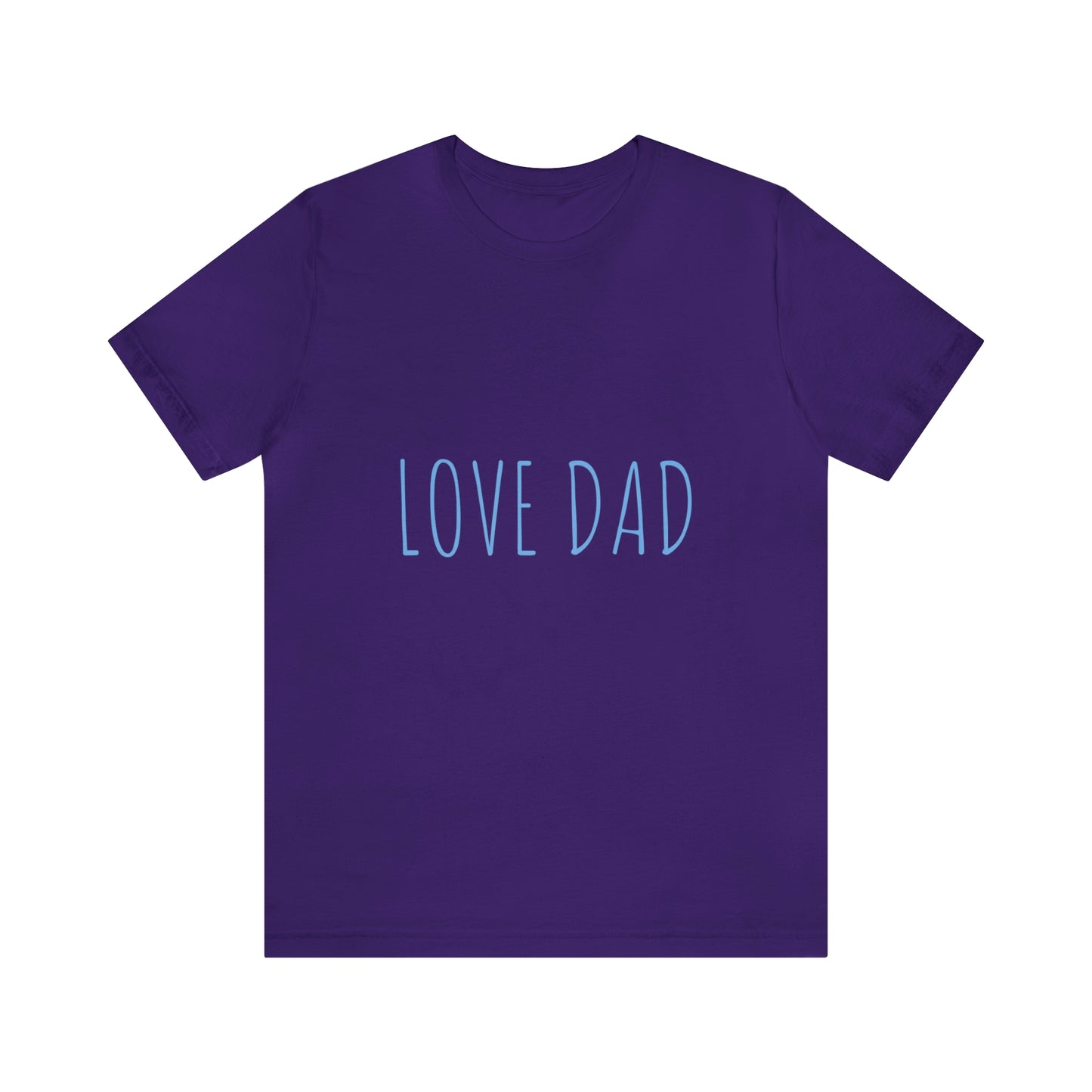 LOVE DAD TEE (Unisex Jersey Short Sleeve Tee)