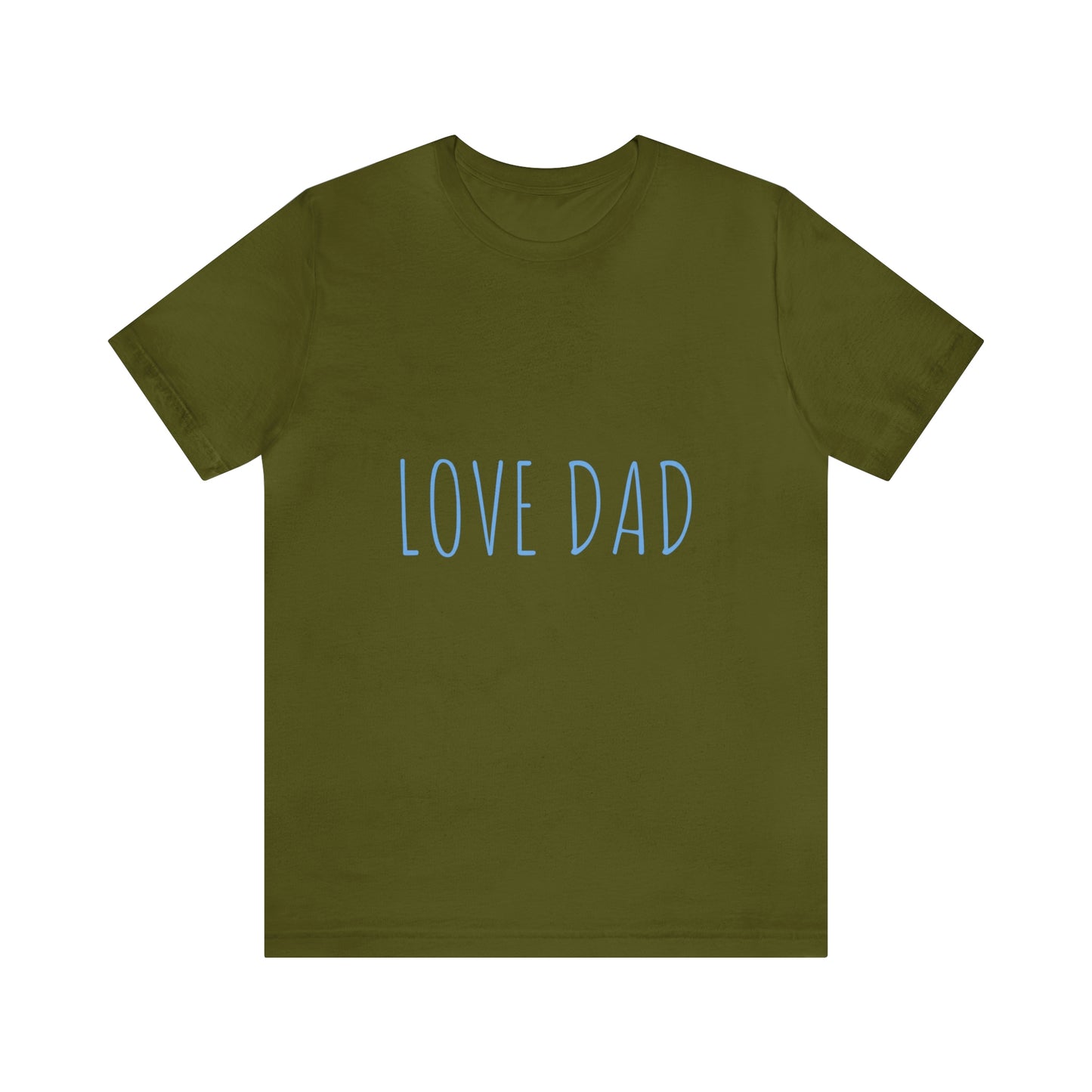 LOVE DAD TEE (Unisex Jersey Short Sleeve Tee)