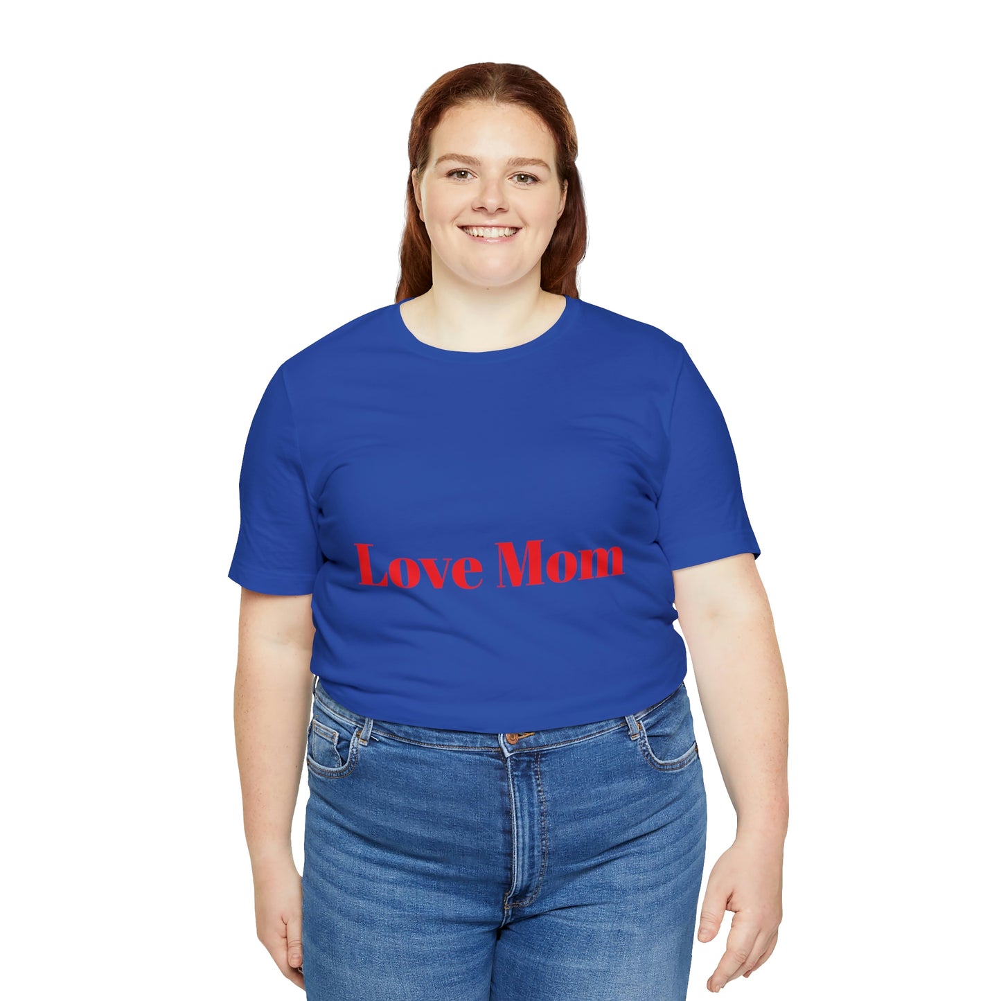 Love Mom Tee (Unisex Jersey Short Sleeve Tee)