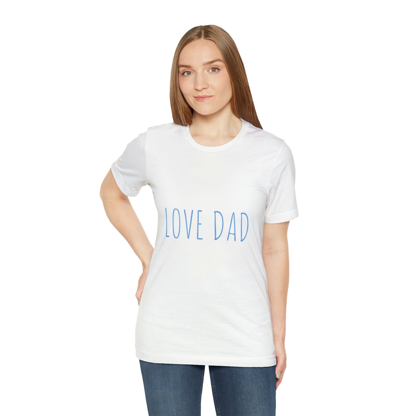 LOVE DAD TEE (Unisex Jersey Short Sleeve Tee)