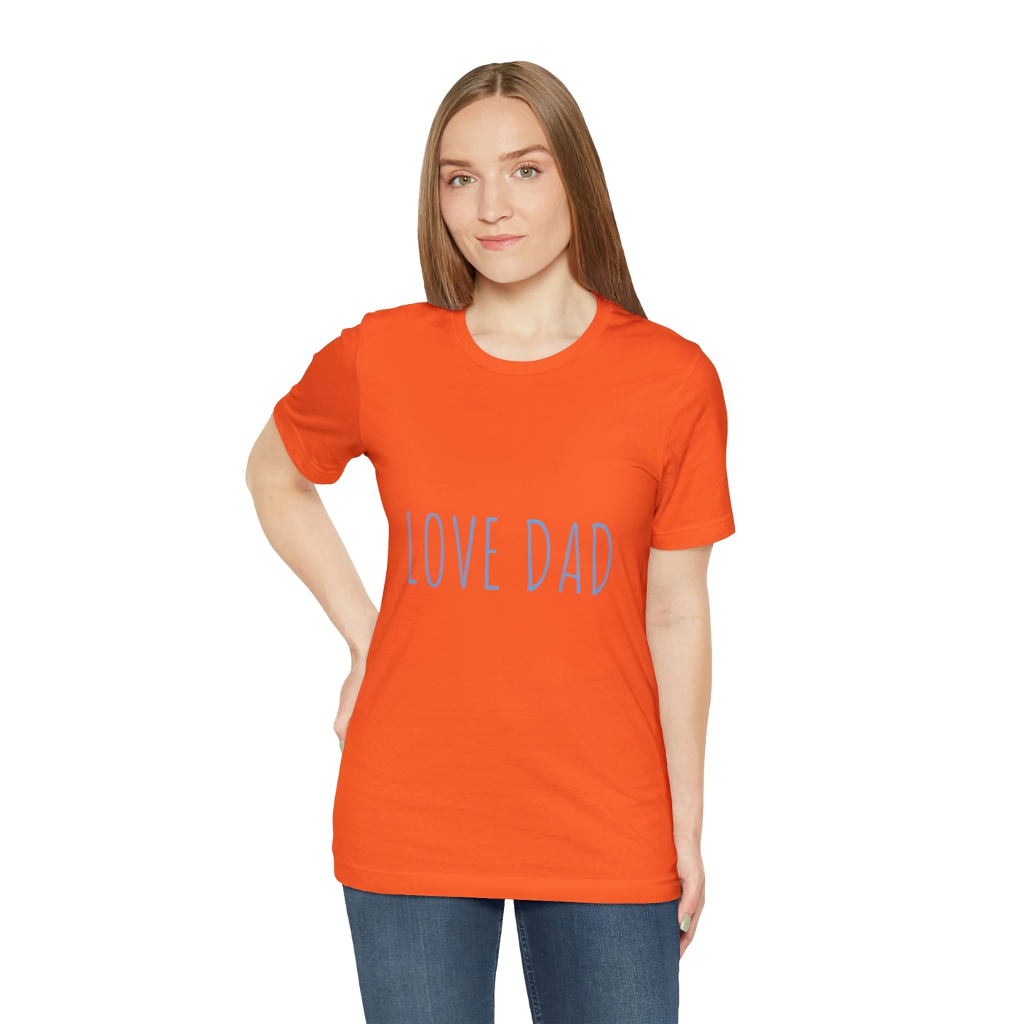 LOVE DAD TEE (Unisex Jersey Short Sleeve Tee)