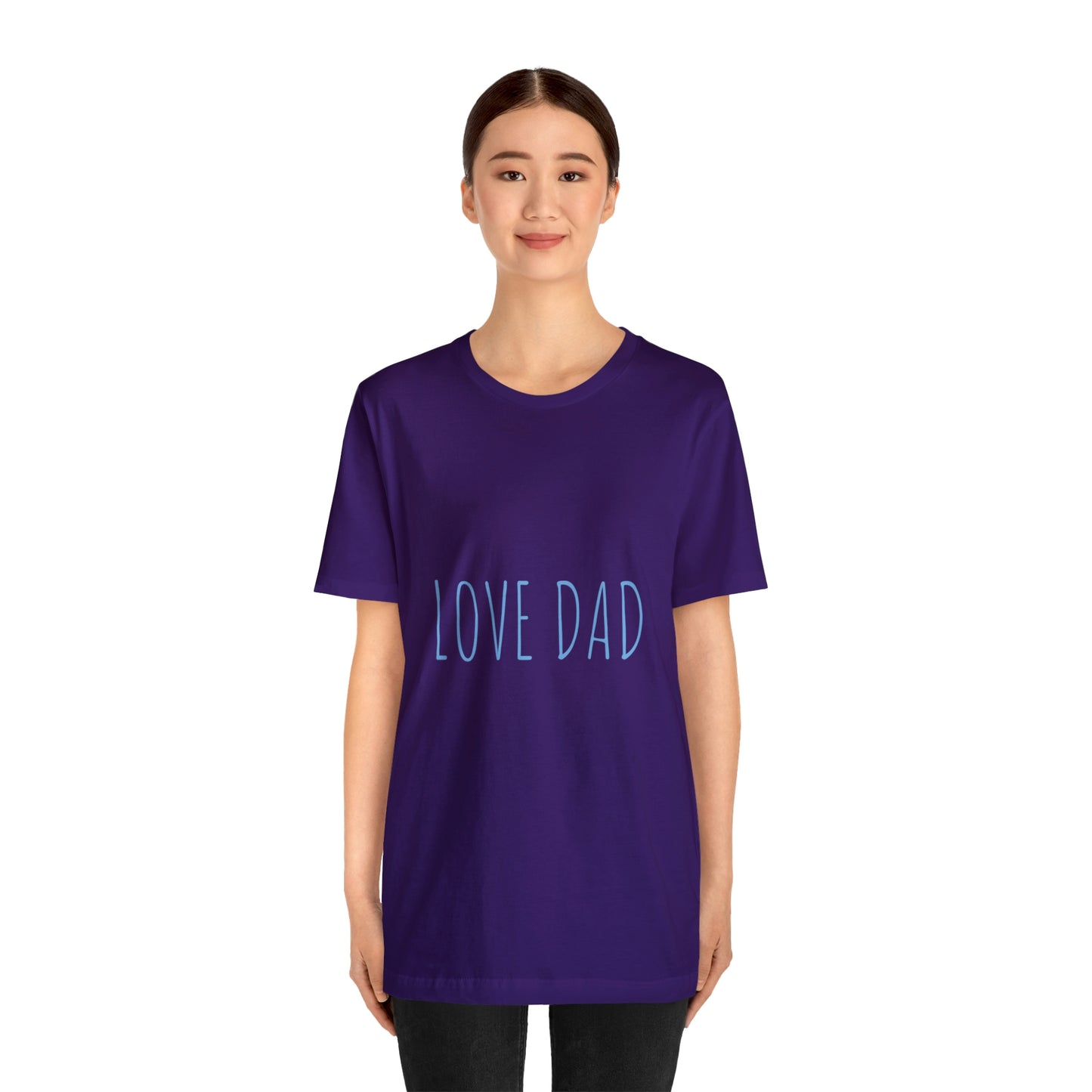 LOVE DAD TEE (Unisex Jersey Short Sleeve Tee)