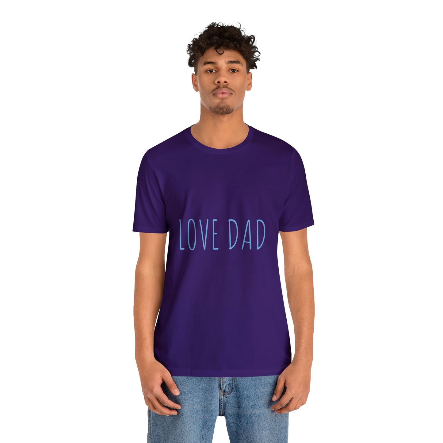 LOVE DAD TEE (Unisex Jersey Short Sleeve Tee)