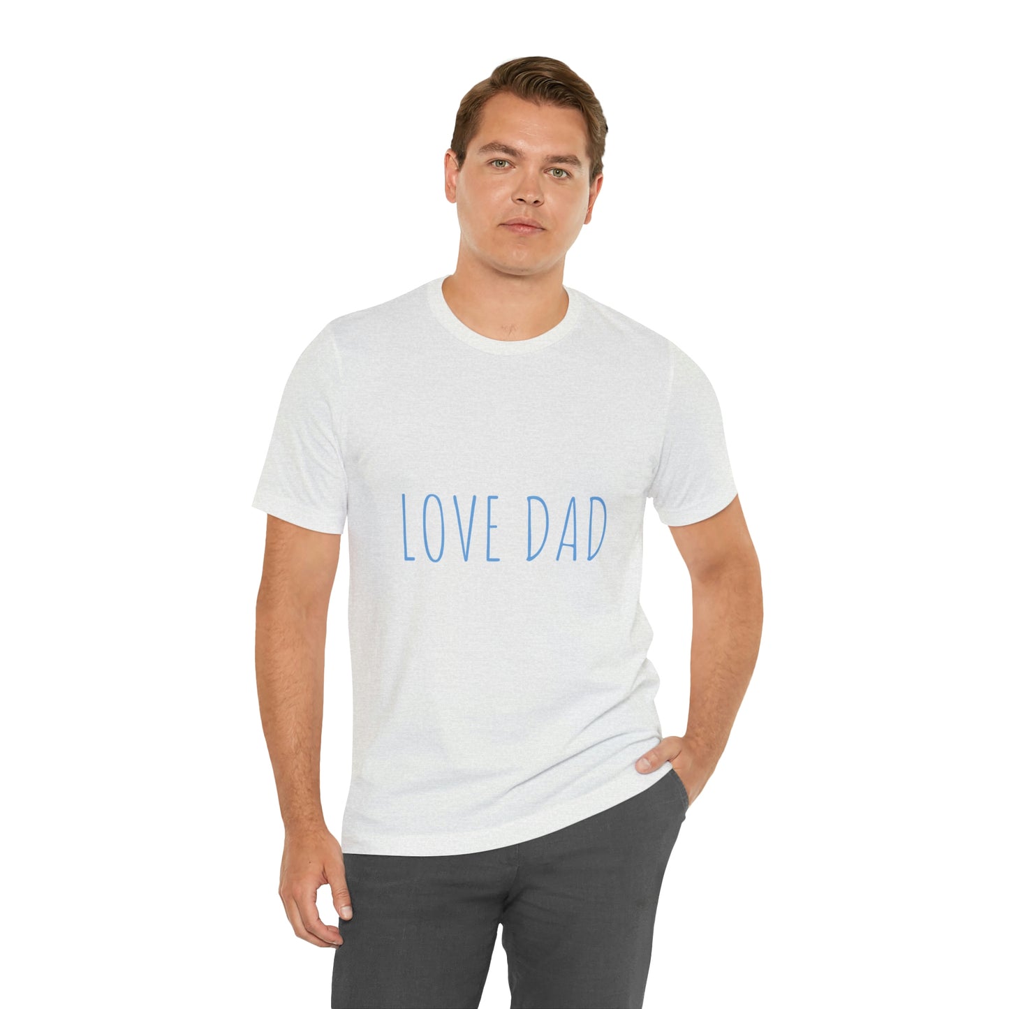 LOVE DAD TEE (Unisex Jersey Short Sleeve Tee)