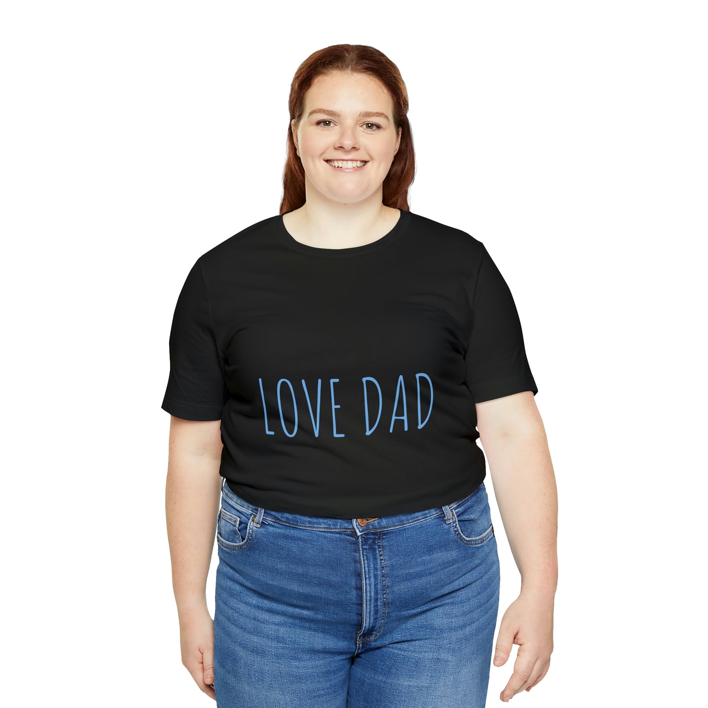 LOVE DAD TEE (Unisex Jersey Short Sleeve Tee)