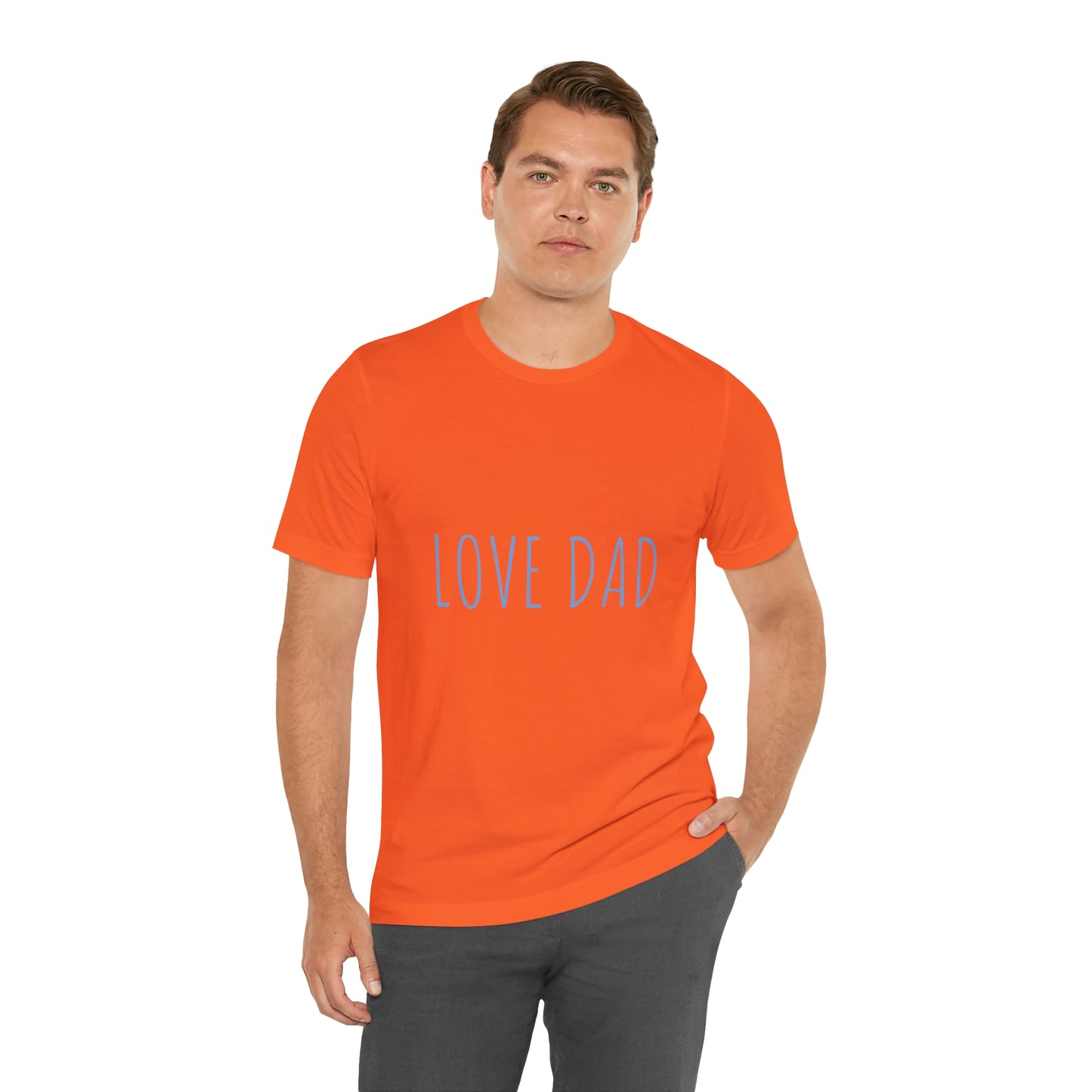 LOVE DAD TEE (Unisex Jersey Short Sleeve Tee)