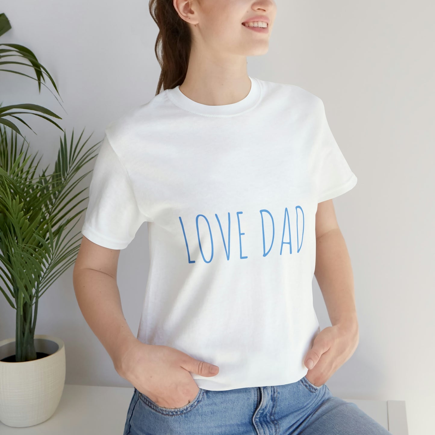 LOVE DAD TEE (Unisex Jersey Short Sleeve Tee)