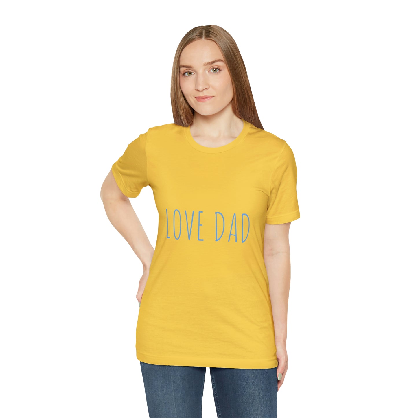 LOVE DAD TEE (Unisex Jersey Short Sleeve Tee)