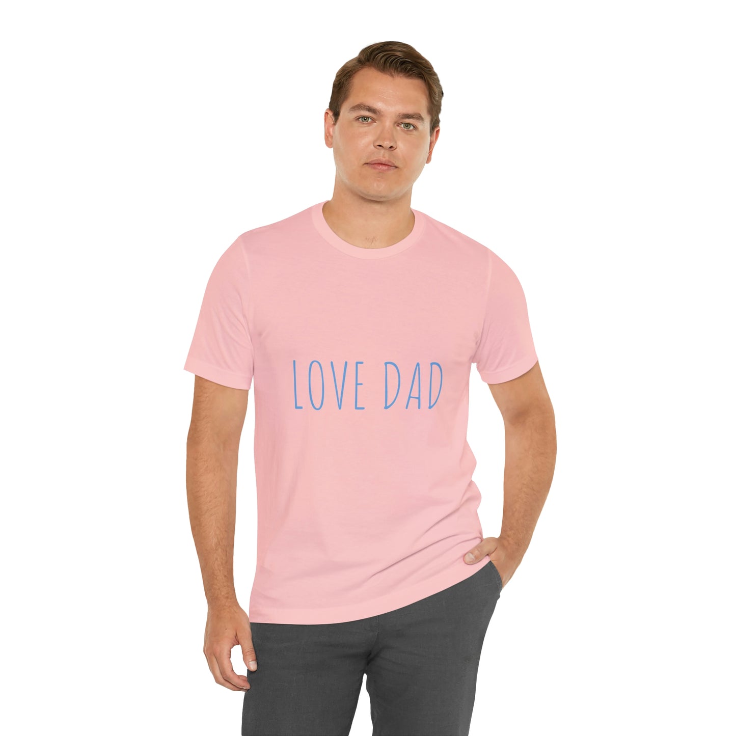 LOVE DAD TEE (Unisex Jersey Short Sleeve Tee)